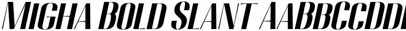 Migha Bold Slant font