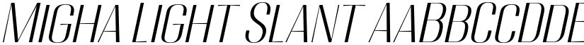 Migha Light Slant font