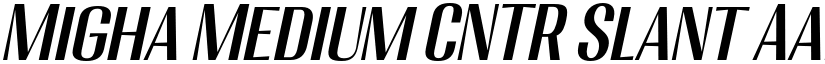 Migha Medium CNTR Slant font