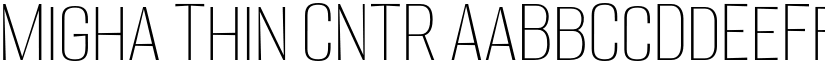 Migha Thin CNTR font
