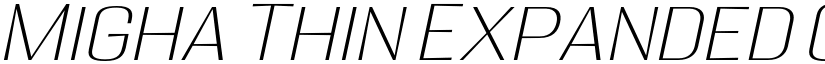 Migha Thin Expanded CNTR Slant font
