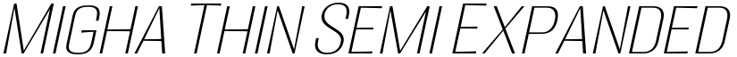Migha Thin Semi Expanded CNTR Slant font