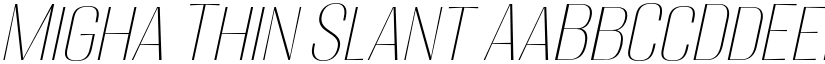 Migha Thin Slant font