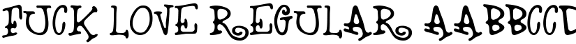 Fuck Love Regular font