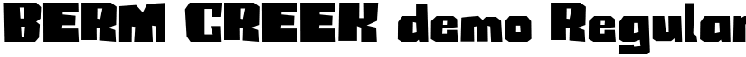 BERM CREEK demo Regular font