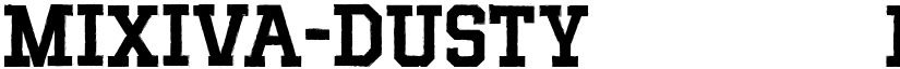 MIXIVA-DUSTY demo Regular font