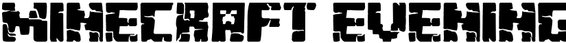 Minecraft Evenings Regular font