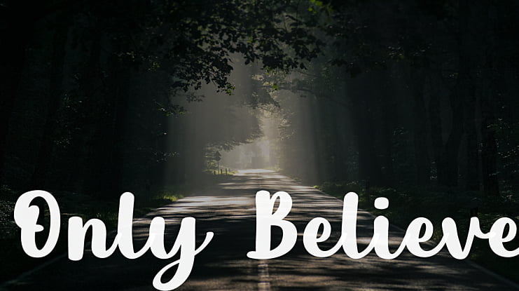 Only Believe Font