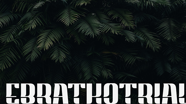 EBRATHOTRIAL Font