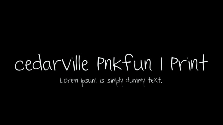 Cedarville Pnkfun 1 Print Font