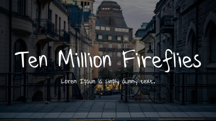 Ten Million Fireflies Font
