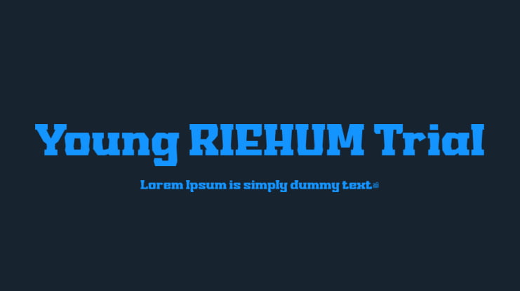 Young RIEHUM Trial Font