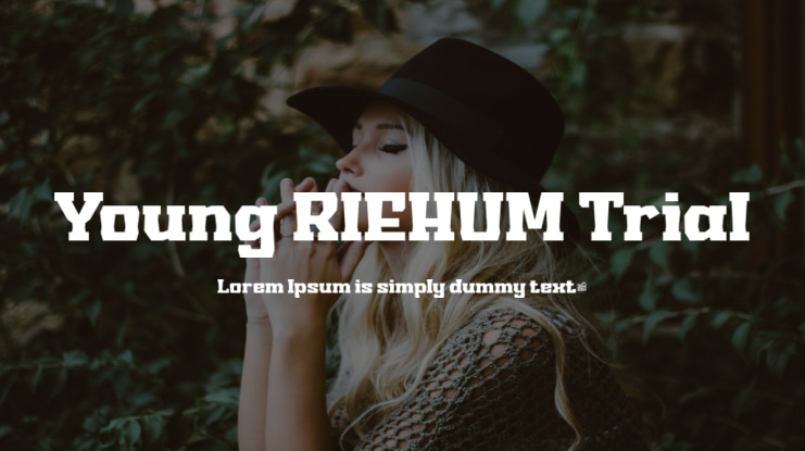 Young RIEHUM Trial Font