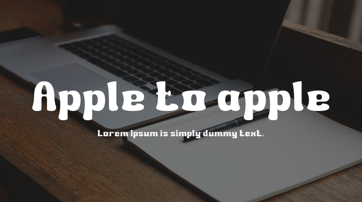 Apple to apple Font