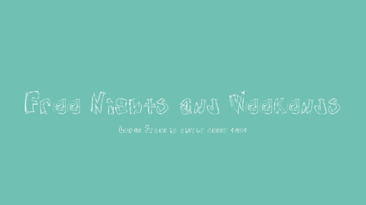 Free Nights and Weekends Font