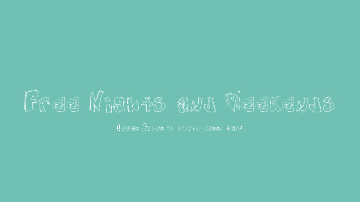 Free Nights and Weekends Font