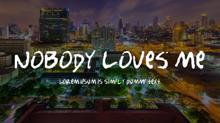 Nobody loves me Font