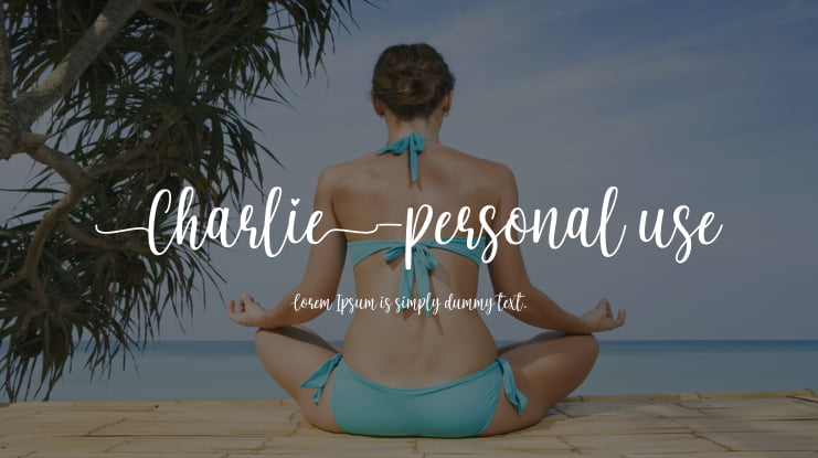 Charlie-personal use Font