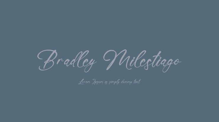 Bradley Milestiago Font