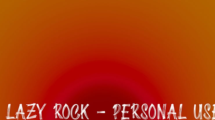 Lazy Rock - Personal Use Font