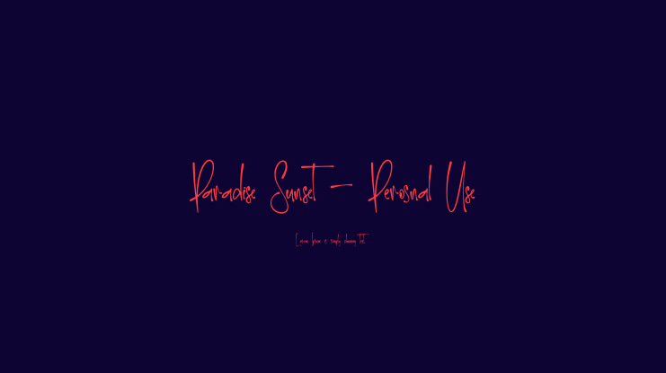 Paradise Sunset - Perosnal Use Font
