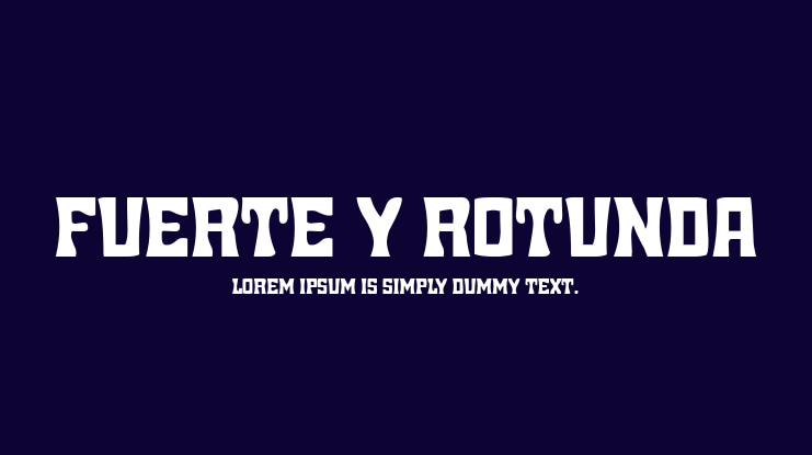 Fuerte y Rotunda Font