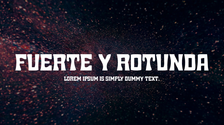 Fuerte y Rotunda Font