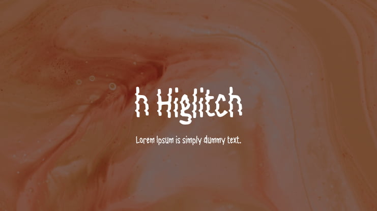 h Higlitch Font