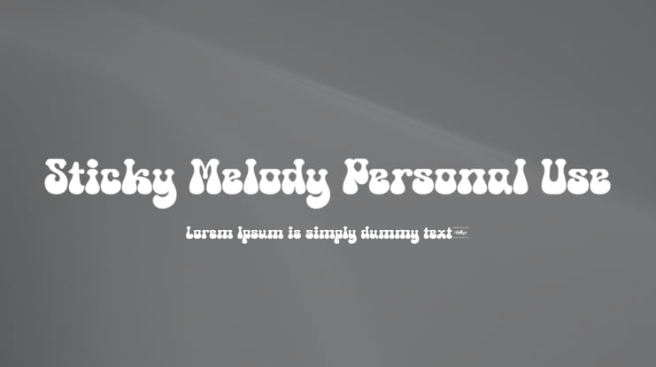 Sticky Melody Personal Use Font