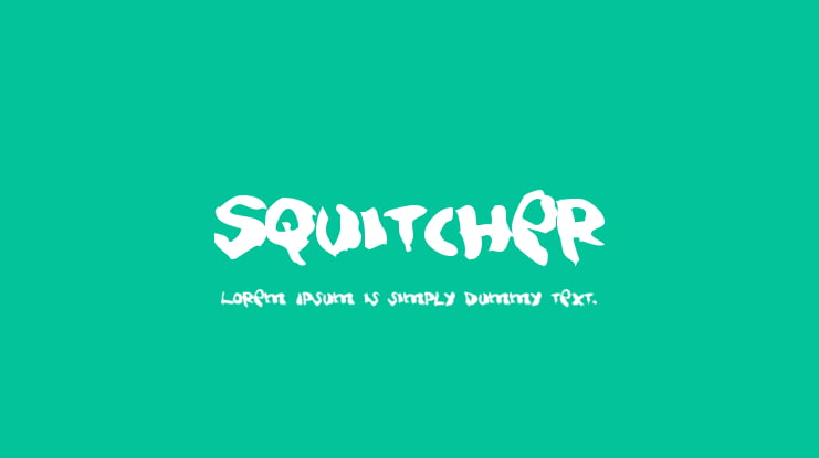 Squitcher Font