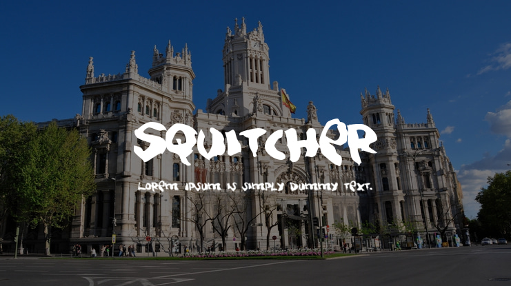 Squitcher Font