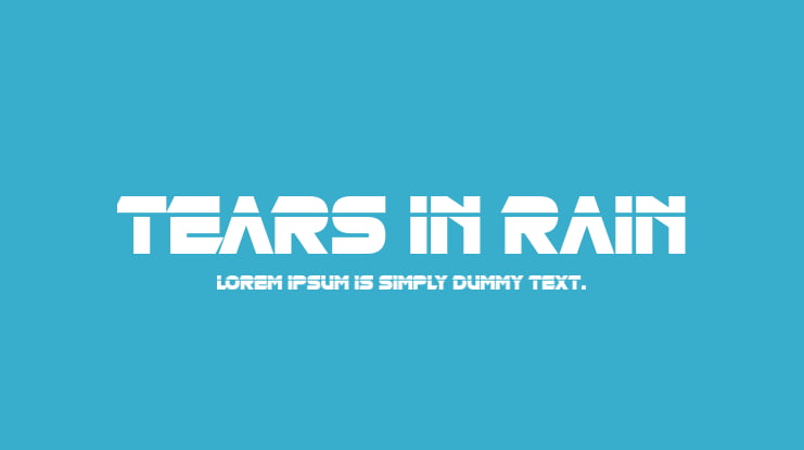 Tears in Rain Font