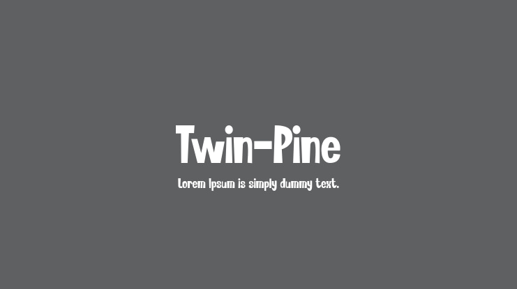 Twin-Pine Font
