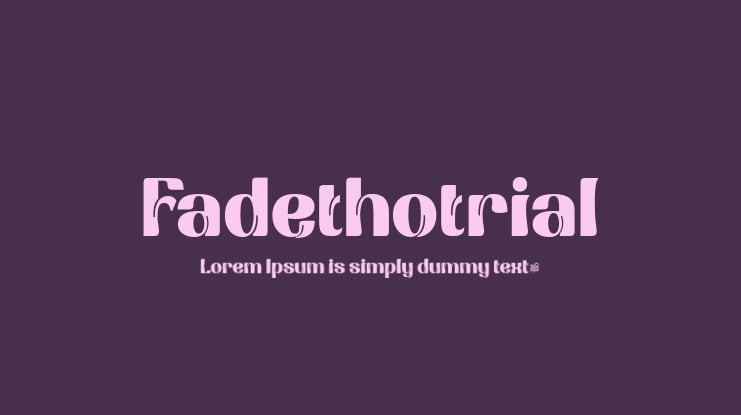 Fadethotrial Font