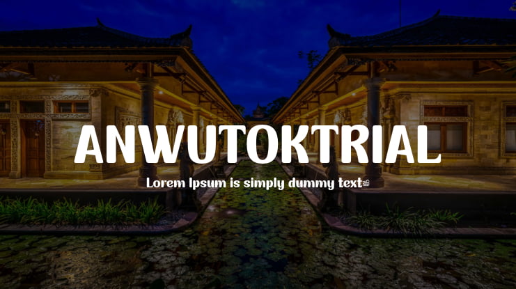 ANWUTOKTRIAL Font
