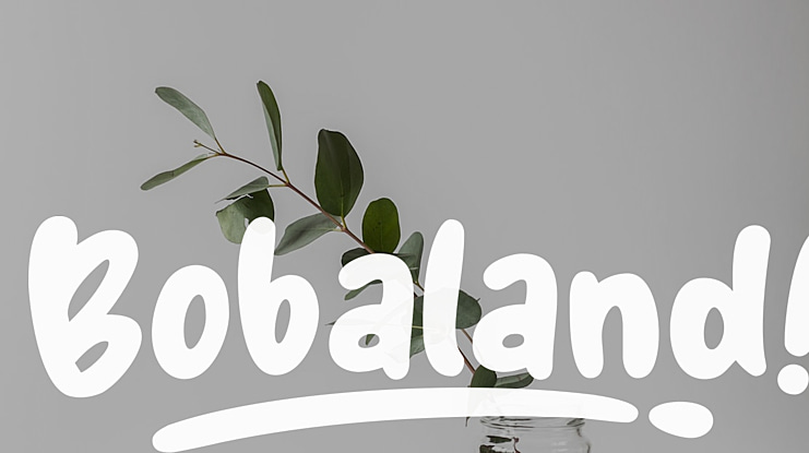 Bobaland Font