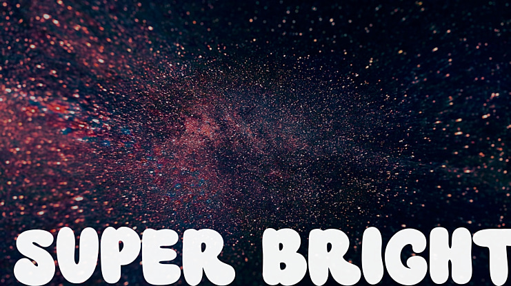 SUPER BRIGHT Font