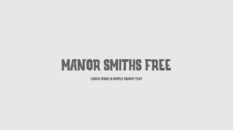 Manor Smiths Free Font