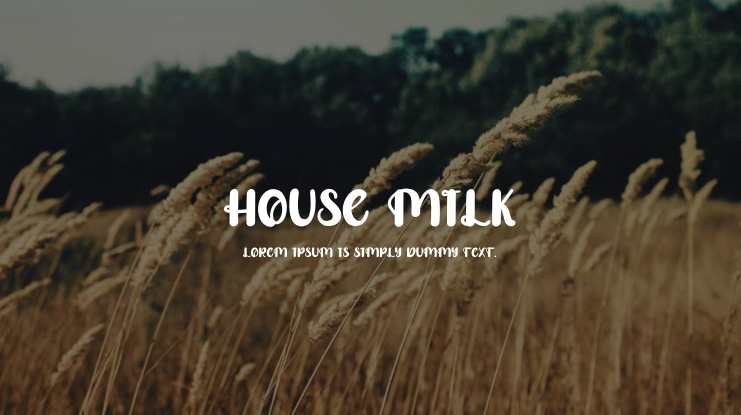 House Milk Font