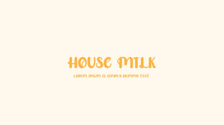 House Milk Font