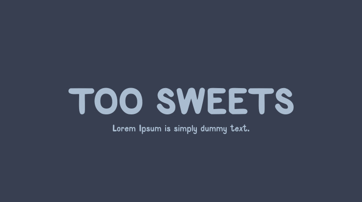 TOO SWEETS Font
