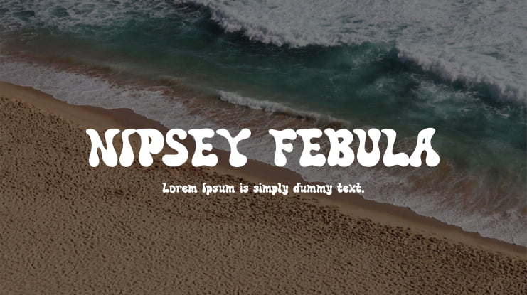 NIPSEY FEBULA Font