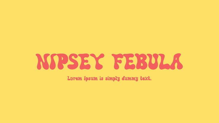 NIPSEY FEBULA Font