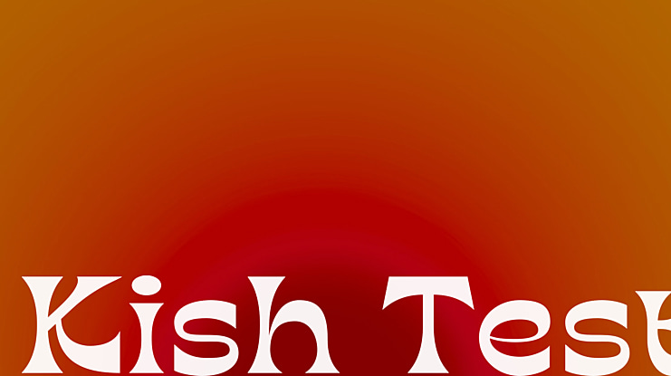 Kish Test Font