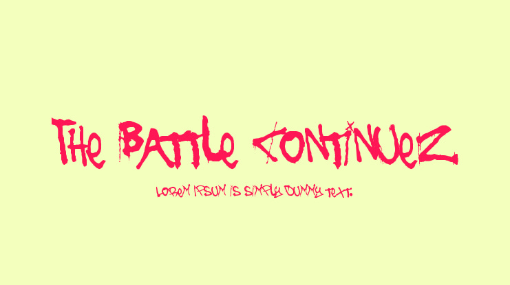 The Battle Continuez Font