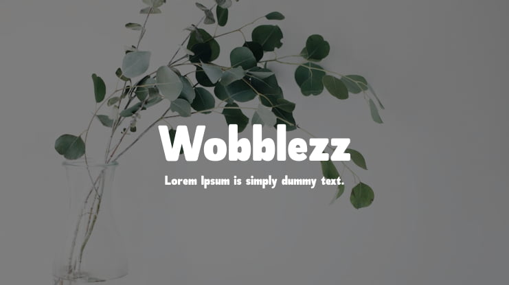 Wobblezz Font