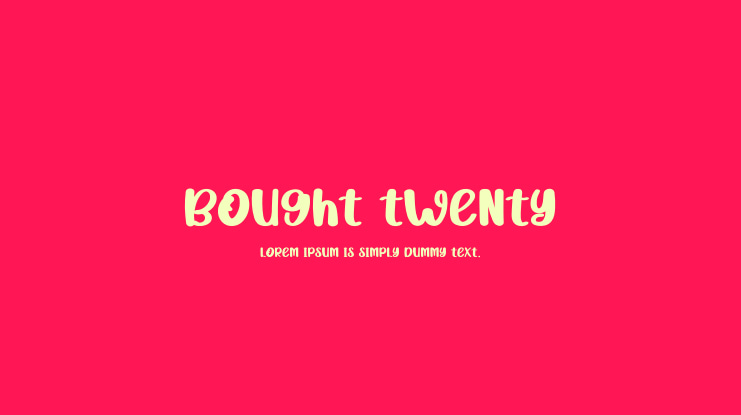 Bought Twenty Font