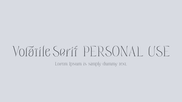 Volatile Serif PERSONAL USE Font