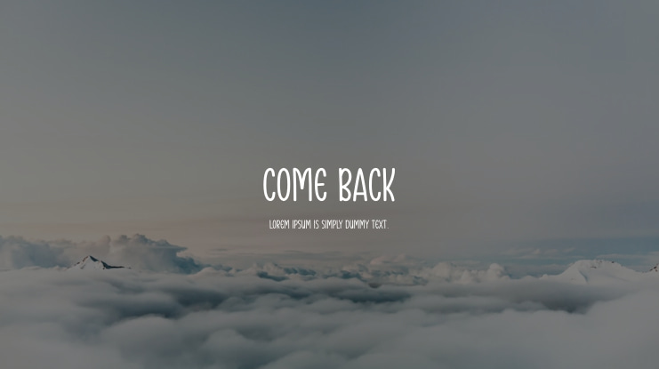 Come Back Font