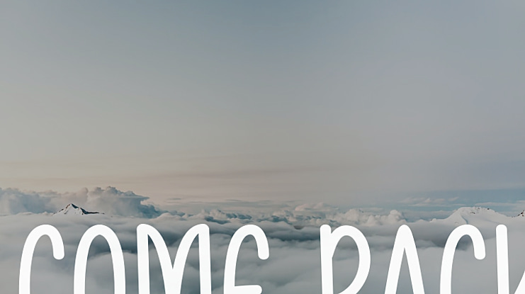Come Back Font